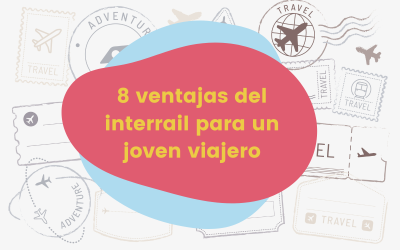 8 ventajas del interrail para un joven viajero